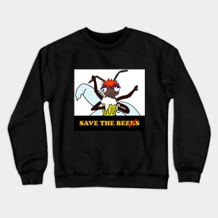 Save the Bee(r)s Crewneck Sweatshirt
